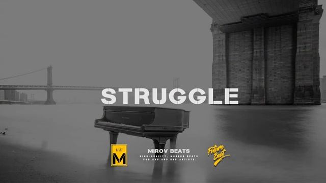 "Struggle" - Рэп минус 2020 | Мощный бит с пианино | INSTRUMENTAL | Beats by © MIROV смотреть онлайн