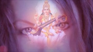 МАНТРА САРАСВАТИ   ॐ ऎं सरस्वत्यै नमः  ОМ ШРИМ   САРАСВАТИ НАМАХА  (GALA.Z ~  видео )