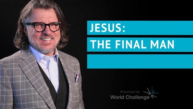 Jesus: The Final Man - Gary Wilkerson смотреть онлайн