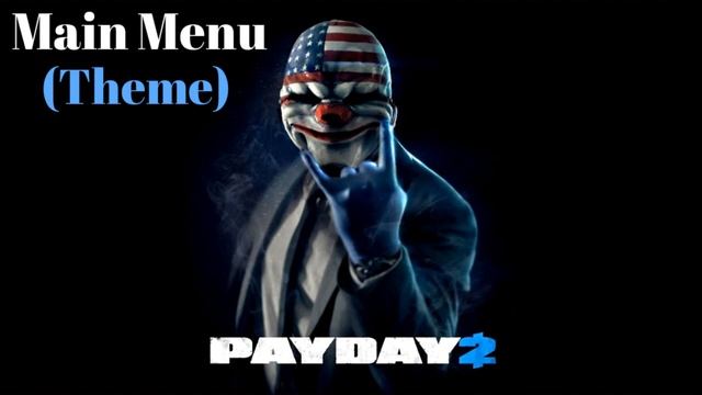 Payday 2 Main Menu - (Theme) смотреть онлайн