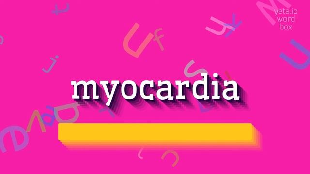 MYOCARDIA - HOW TO PRONOUNCE IT? #myocardia смотреть онлайн