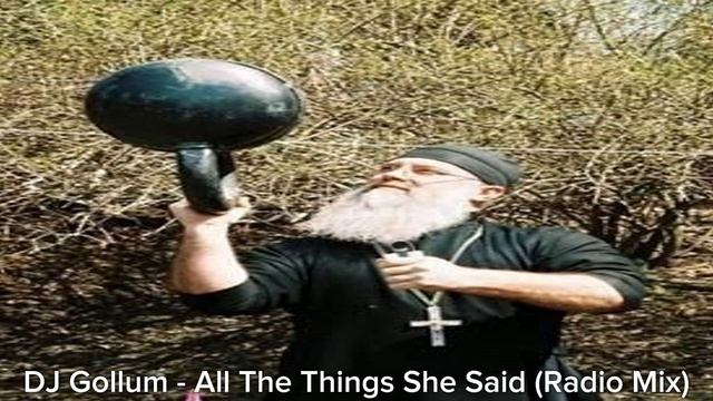 DJ Gollum - All The Things She Said (Radio Mix)