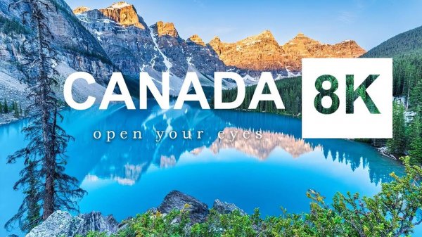 Canada - Heaven of North America |Full HD HDR