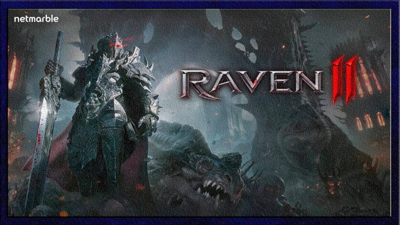 Raven 2 MMORPG От Netmarble Новинка - Прохождение смотреть онлайн