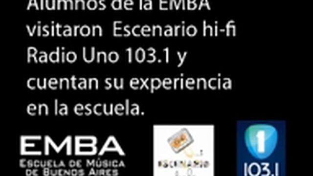 EMBA - Alumnos en el programa "Escenario Hi-Fi" de Radio Uno смотреть онлайн