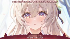Nightcore - Where In Heaven (Lyrics)