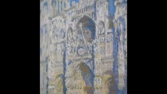 05 Impressionism 04 Monet, Rouen Cathedral Series смотреть онлайн