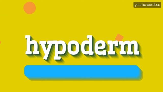 HYPODERM - HOW TO PRONOUNCE IT!? смотреть онлайн