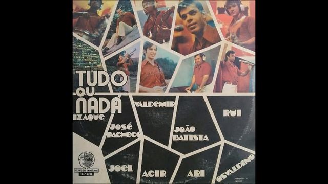 Os Atuantes - Tudo ou Nada - LP Completo 1976 смотреть онлайн