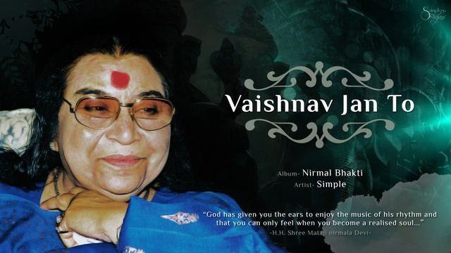 Vaishnav Jan To _ Nirmal Bhakti _ Simple