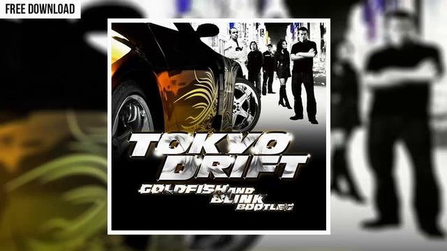 Teriyaki Boyz - Tokyo Drift (Goldfish & Blink Bootleg) смотреть онлайн