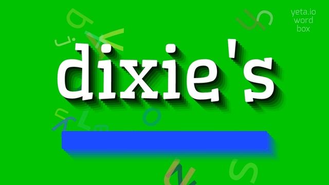 HOW TO SAY DIXIE'S? #dixie's смотреть онлайн