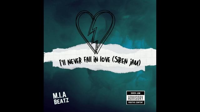 M.I.A BEATZ - I'll Never Fall In Love (Siren Jam) смотреть онлайн