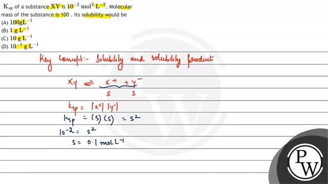 \( \mathrm{K}_{s p} \) of a substance \( \mathrm{XY} \) is \( 10^{-2} \mathrm{~mol}^{2} \mathrm{... смотреть онлайн