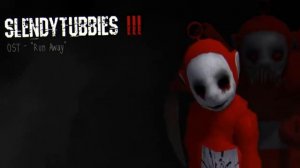 Slendytubbies 3 Soundtrack Run Away - Lyrics (Effects)