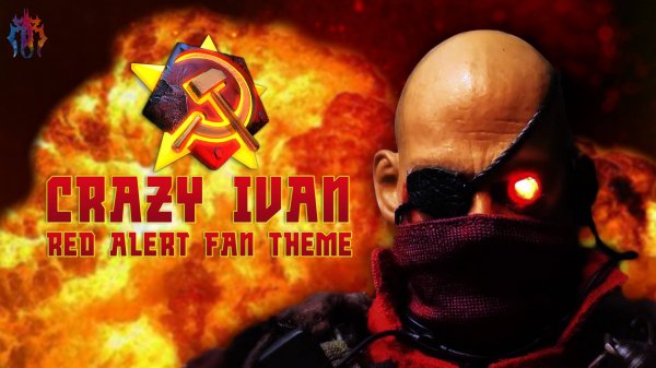 Crazy Ivan | Фанатская музыка по Red Alert (2024)