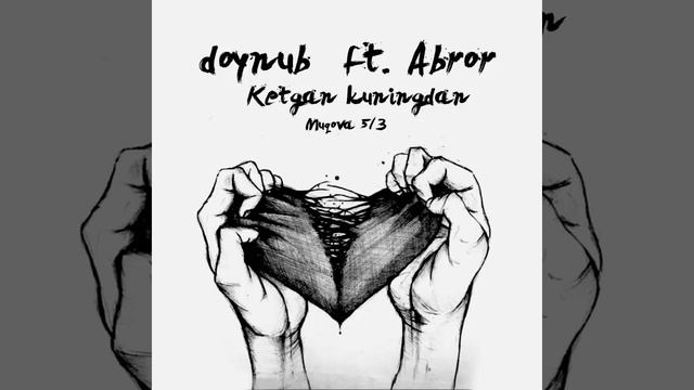 doynub ft Abror Karimov Ketgan kuningdan смотреть онлайн