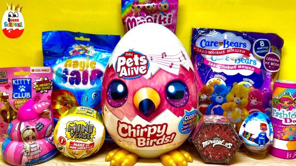 СЮРПРИЗ MIX! Miraculous, MINI VERSE, Chirpy Birds PETS Alive, Care Bears, Magik