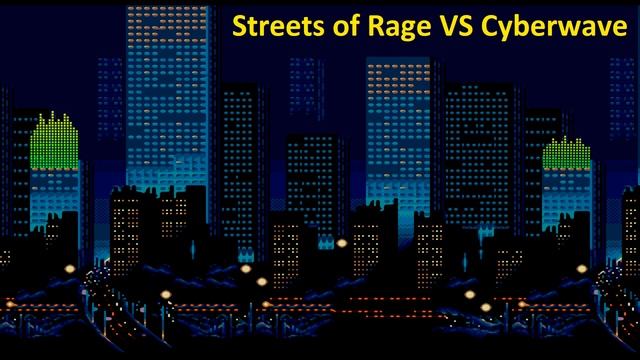 Streets Of Rage VS Cyberwave