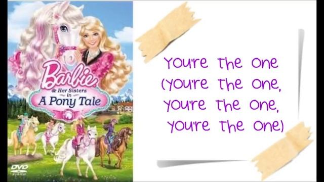 Barbie and Her Sisters in a Pony Tale - You're the One w/lyrics смотреть онлайн