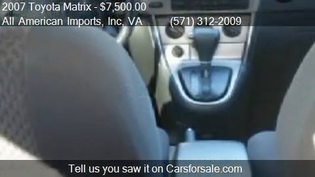 2007 Toyota Matrix XR 2WD - for sale in Arlington, VA 22204 смотреть онлайн