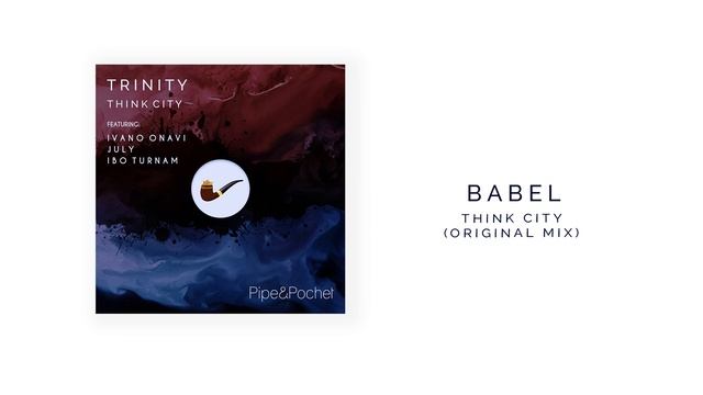 Think City - Babel (Original Mix) смотреть онлайн