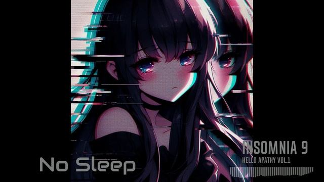 Insomnia 9 - No Sleep