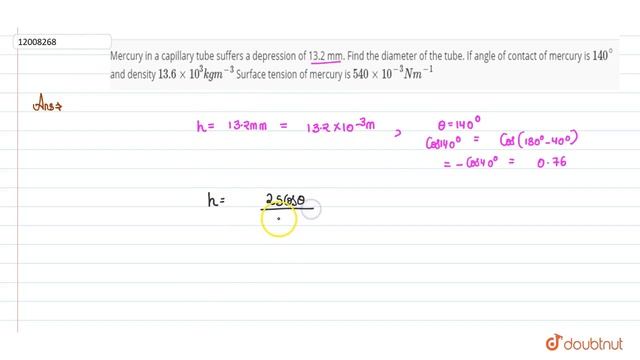 Mercury in a capillary tube suffers a depression of 13.2 mm. Find the diameter of the tube. If a... смотреть онлайн