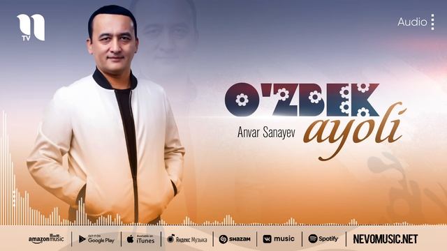 Anvar Sanayev - O'zbek Ayoli (music Version)