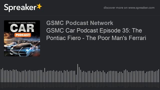 GSMC Car Podcast Episode 35: The Pontiac Fiero - The Poor Man's Ferrari смотреть онлайн