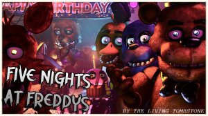 (Автор Paddi/YouTube) (FNAF/SFM) Five Nights At Freddy's - @TheLivingTombstone