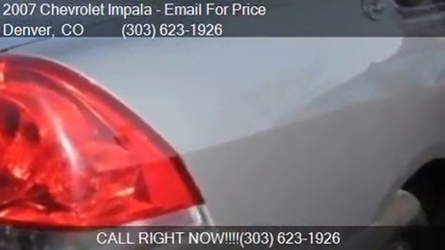 2007 Chevrolet Impala LS 4dr Sedan for sale in Denver, CO 80 смотреть онлайн