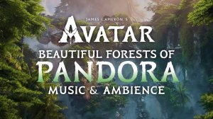 Аватар – музыка и атмосфера (Avatar Forests of Pandora music)