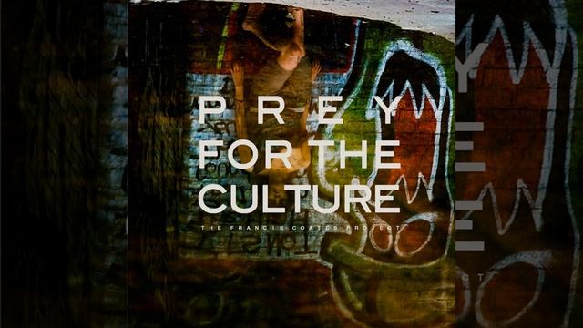 Prey for the Culture: Prelude смотреть онлайн