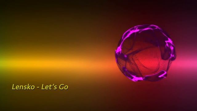 Lensko - Let’s Go [LRR Release] смотреть онлайн