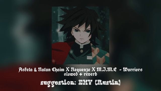 Asketa & Natam Chaim X Requenze X M.I.M.E - Warriors [Slowed + Reverb] смотреть онлайн
