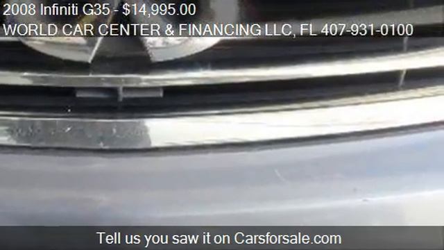 2008 Infiniti G35 for sale in Kissimmee, FL 34744 at the WOR смотреть онлайн