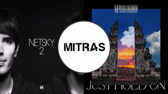 Netsky X Wilkinson & Sub Focus - No Strings Attached X Just Hold On (Pola & Bryson Remix)(Mashup) смотреть онлайн