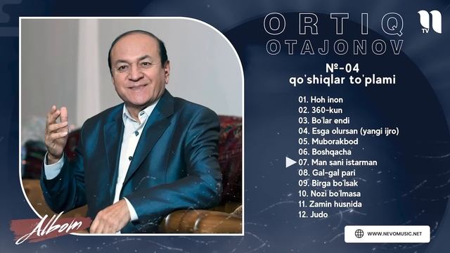 Ortiq Otajonov Qo'shiqlar To'plami №-04