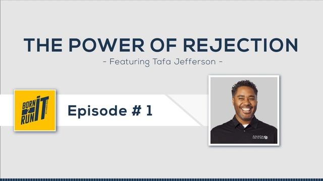 Tafa Jefferson: The Power Of Rejection