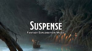 Suspense D&D TTRPG Music 1 Hour
by Bardify