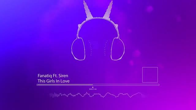 Fanatiq Ft. Siren - This Girls in Love (The Presets Rework) смотреть онлайн