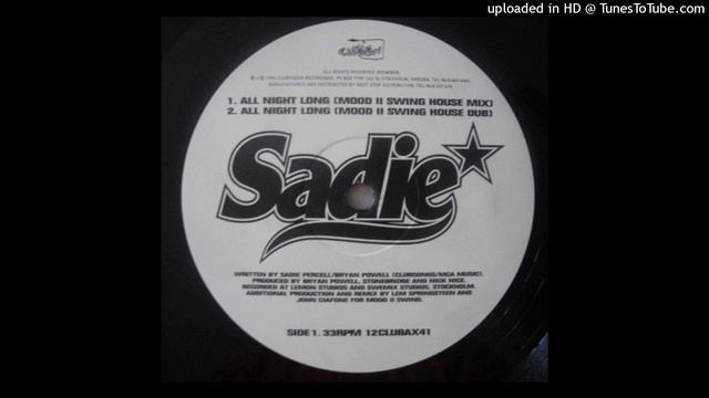 Sadie - All Night Long (Mood II Swing House Dub) смотреть онлайн
