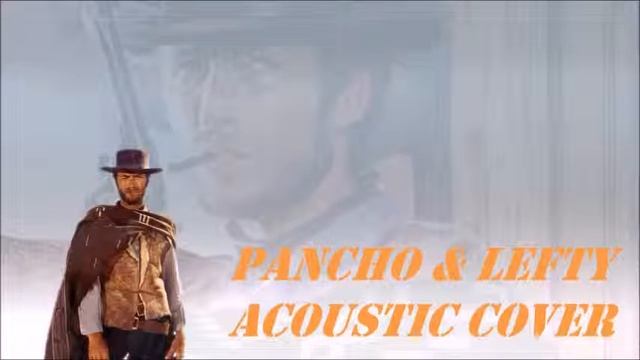 Pancho & Lefty Acoustic Cover - Townes Van Zandt/Merle Haggard & Willie Nelson смотреть онлайн
