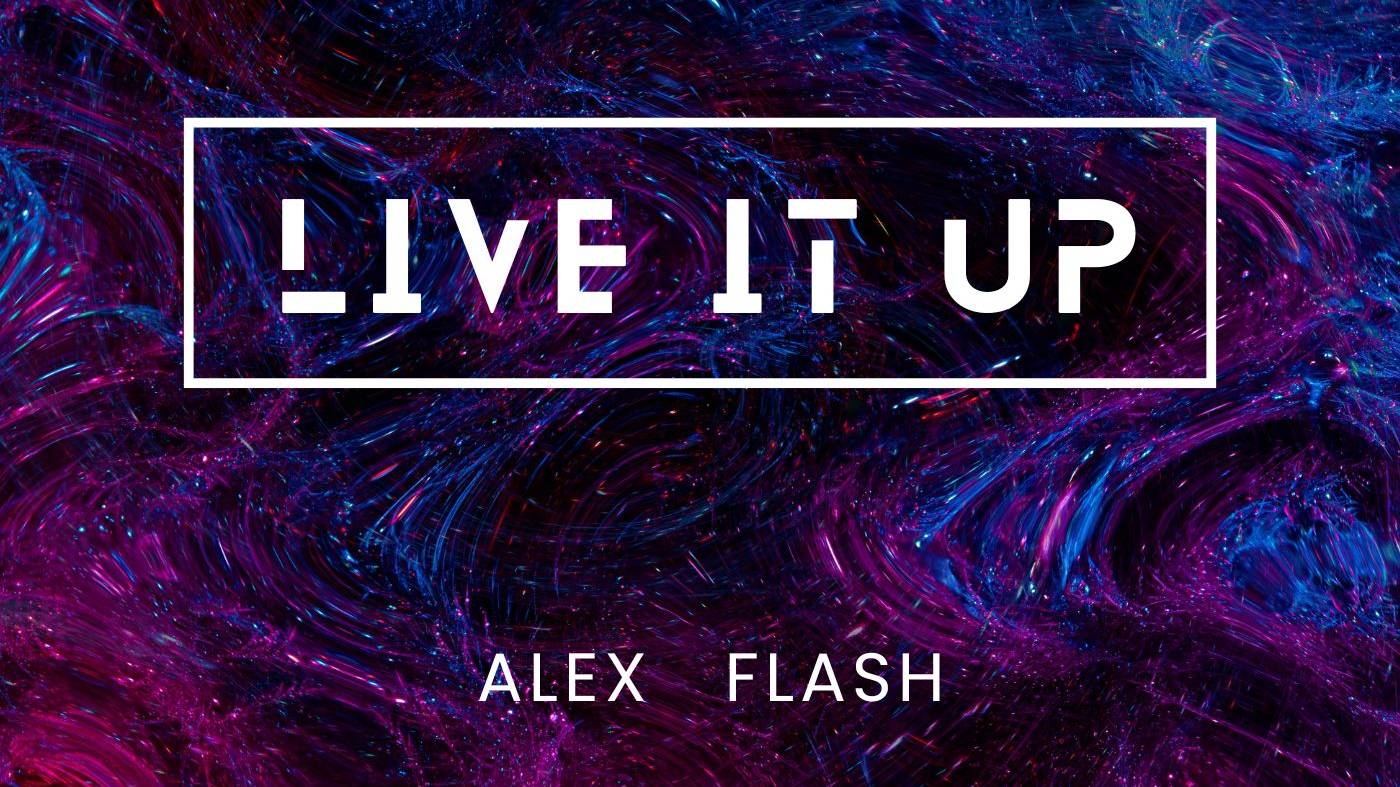 Alex Flash - Live it up (Official video) смотреть онлайн