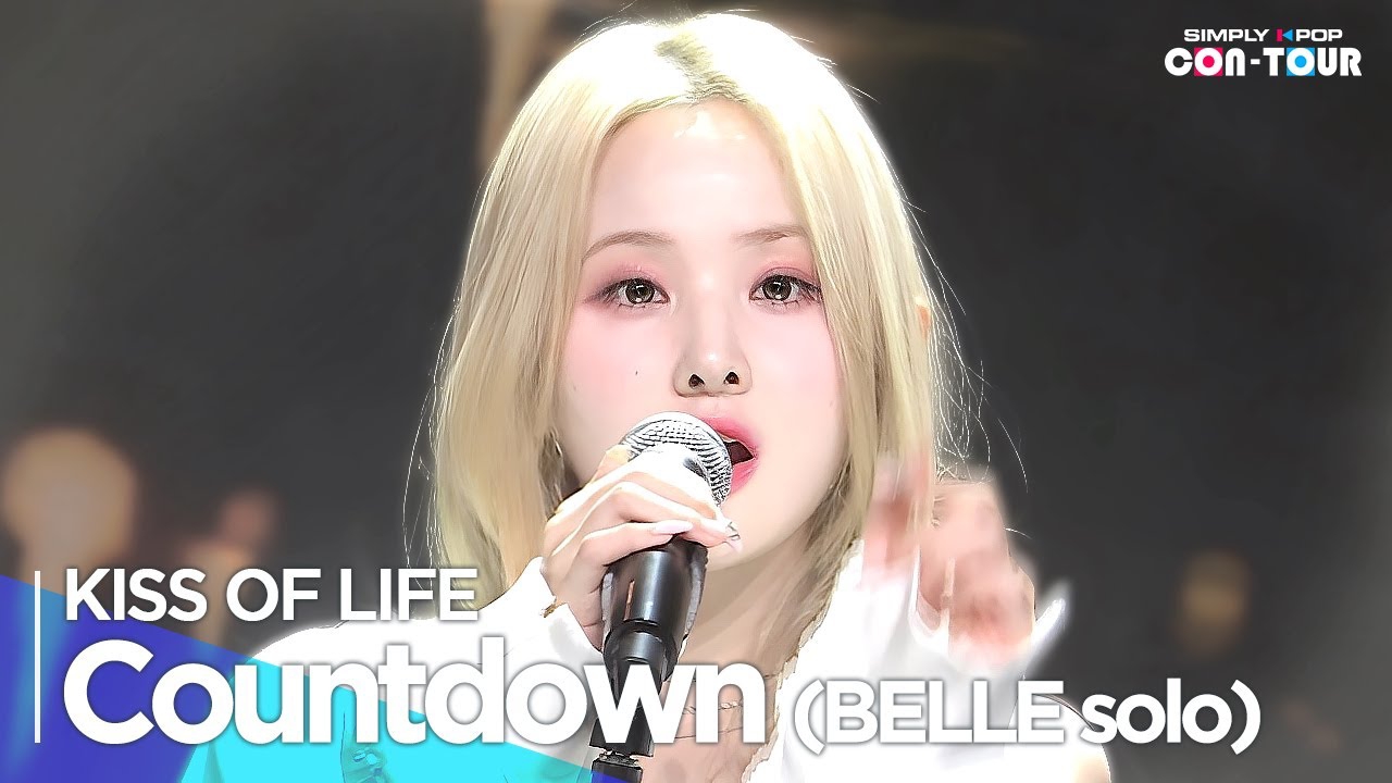 [Simply K-Pop CON-TOUR] KISS OF LIFE - 'Countdown (BELLE solo)' смотреть онлайн