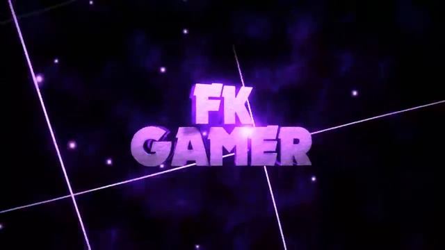 Fk gamer intro смотреть онлайн