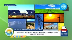 SoCalGas launches green hydrogen storage pilot project in the US