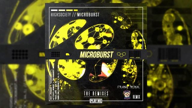 HIGHSOCIETY - Microburst (Reid Speed & Frank Royal Remix) смотреть онлайн