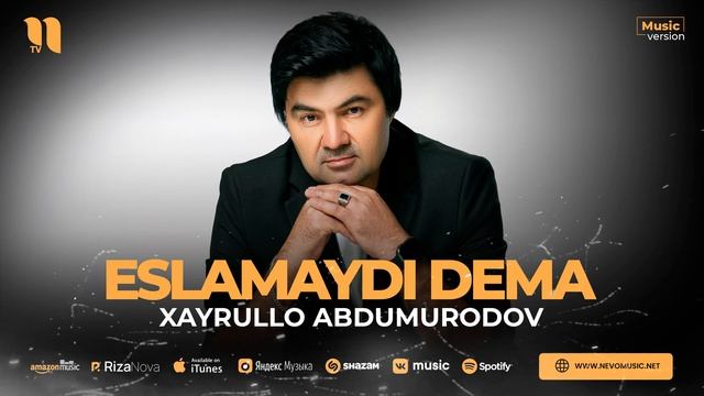 Xayrullo Abdumurodov - Eslamaydi dema (audio 2023) смотреть онлайн